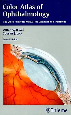 Farebný atlas oftalmológie: Rýchla príručka na diagnostiku a liečbu - Color Atlas of Ophthalmology: The Quick-Reference Manual for Diagnosis and Treatment