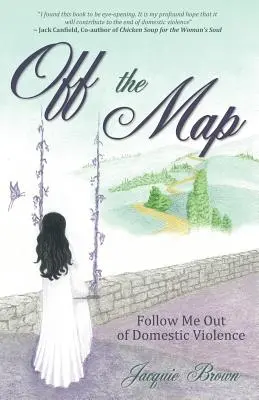 Mimo mapy: Z mapy: Nasleduj ma z domáceho násilia - Off the Map: Follow Me Out of Domestic Violence