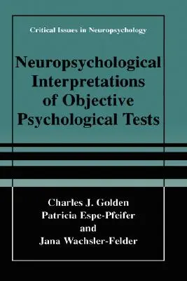 Neuropsychologická interpretácia objektívnych psychologických testov - Neuropsychological Interpretation of Objective Psychological Tests