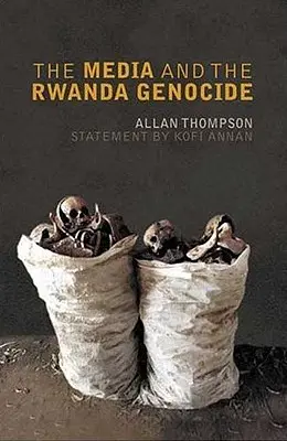 Médiá a genocída v Rwande - The Media And The Rwanda Genocide