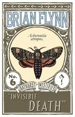 Neviditeľná smrť: Záhada Anthonyho Bathursta - Invisible Death: An Anthony Bathurst Mystery
