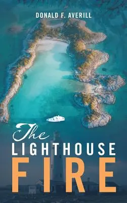 Požiar majáka - The Lighthouse Fire