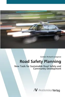 Plánovanie bezpečnosti na cestách - Road Safety Planning