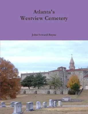 Atlantský cintorín Westview - Atlanta's Westview Cemetery