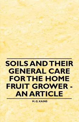 Pôda a jej všeobecná starostlivosť pre domáceho ovocinára - článok - Soils and their General Care for the Home Fruit Grower - An Article