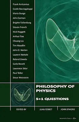 Filozofia fyziky: 5+1 otázok - Philosophy of Physics: 5+1 Questions