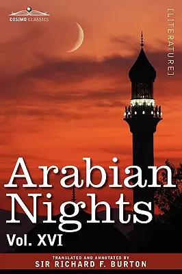 Arabské noci v 16 zväzkoch: XVI. zväzok - Arabian Nights, in 16 Volumes: Vol. XVI