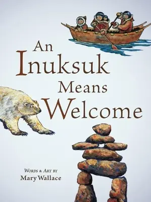 Inuksuk znamená vitajte - An Inuksuk Means Welcome