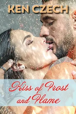 Bozk mrazu a plameňa - Kiss of Frost and Flame