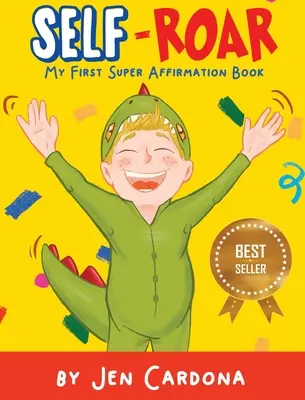 Self Roar: Moja prvá kniha o super afirmáciách - Self Roar: my first super affirmation book