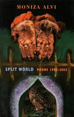 Rozdelený svet: Básne 1990-2005 - Split World: Poems 1990-2005
