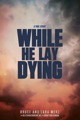 Zatiaľ čo on ležal a umieral - While He Lay Dying