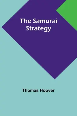 Samurajská stratégia - The Samurai Strategy