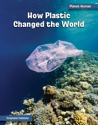 Ako plasty zmenili svet - How Plastic Changed the World