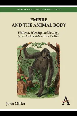 Impérium a živočíšne telo: Násilie, identita a ekológia vo viktoriánskej dobrodružnej literatúre - Empire and the Animal Body: Violence, Identity and Ecology in Victorian Adventure Fiction