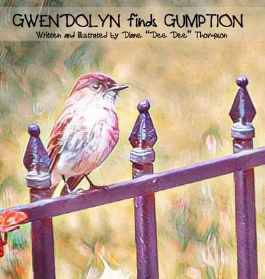 Gwendolyn nájde odvahu - Gwendolyn finds Gumption
