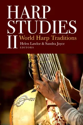 Štúdium harfy II: Svetové harfové tradície - Harp Studies II: World Harp Traditions