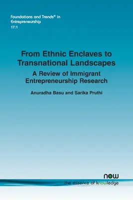 Od etnických enkláv k nadnárodným krajinám: Prehľad výskumu podnikania prisťahovalcov - From Ethnic Enclaves to Transnational Landscapes: A Review of Immigrant Entrepreneurship Research