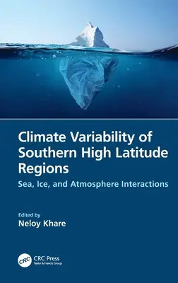 Klimatická variabilita južných oblastí s vysokou zemepisnou šírkou: Interakcie mora, ľadu a atmosféry - Climate Variability of Southern High Latitude Regions: Sea, Ice, and Atmosphere Interactions