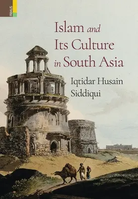 Islam a jeho kultúra v južnej Ázii - Islam and Its Culture in South Asia