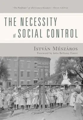 Nevyhnutnosť sociálnej kontroly - The Necessity of Social Control