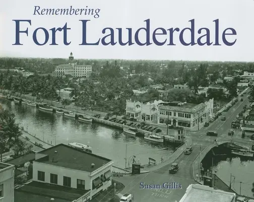 Spomienka na Fort Lauderdale - Remembering Fort Lauderdale