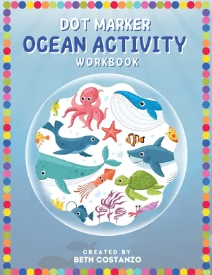 Bodový fix - pracovný zošit s aktivitami o oceánoch - Dot Marker - Ocean Activity Workbook