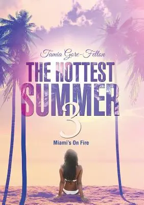 Najhorúcejšie leto 3: Miami je v plameňoch - The Hottest Summer 3: Miami's On Fire