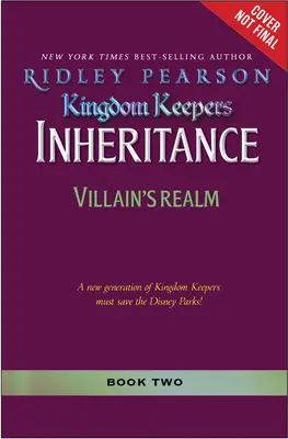 Strážcovia kráľovstva Dedičstvo: Kráľovstvo zloduchov: Dedičstvo strážcov kráľovstva: Kniha 2 - Kingdom Keepers Inheritance: Villains' Realm: Kingdom Keepers Inheritance Book 2