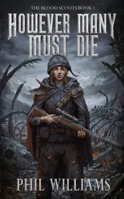 Akokoľvek veľa musí zomrieť - However Many Must Die