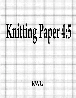 Pletací papier 4: 5: 50 strán 8,5 X 11 - Knitting Paper 4: 5: 50 Pages 8.5 X 11