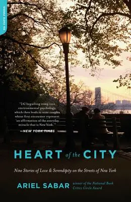 Srdce mesta: Deväť príbehov o láske a náhode v uliciach New Yorku - Heart of the City: Nine Stories of Love and Serendipity on the Streets of New York