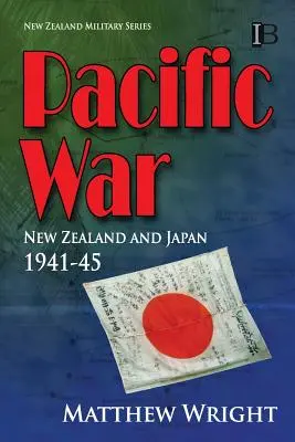 Vojna v Tichomorí: Nový Zéland a Japonsko 1941 - 1945 - Pacific War: New Zealand and Japan 1941-45