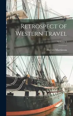 Retrospektíva západného cestovania; 2. zväzok - Retrospect of Western Travel; Volume 2