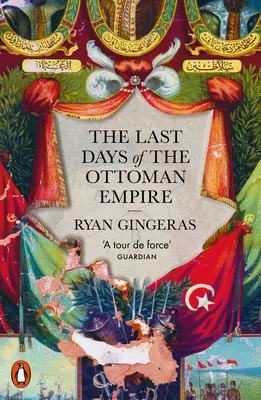 Posledné dni Osmanskej ríše - The Last Days of the Ottoman Empire