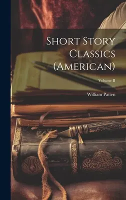 Klasické poviedky (americké); zväzok II - Short Story Classics (American); Volume II