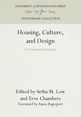 Bývanie, kultúra a dizajn: Kultúra a kultúra: komparatívna perspektíva - Housing, Culture, and Design: A Comparative Perspective