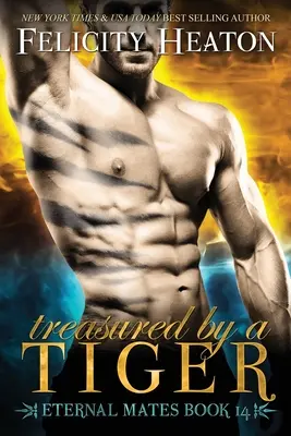 Cenená tigrom: Séria romantických príbehov o večných kamarátoch (Eternal Mates) - Treasured by a Tiger: Eternal Mates Romance Series