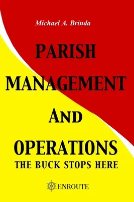 Manažment a prevádzka farnosti: The Buck Stops Here - Parish Management and Operations: The Buck Stops Here