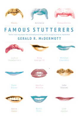 Slávni koktavci - Famous Stutterers