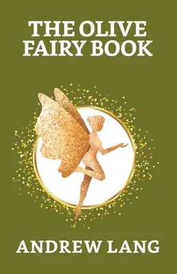 Kniha olivových víl - The Olive Fairy Book