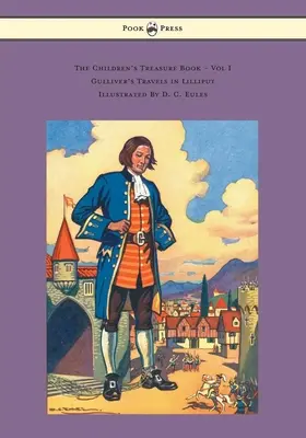 Kniha detských pokladov - I. diel - Guliverove cesty v Lilipute - ilustroval D. C. Eules - The Children's Treasure Book - Vol I - Gulliver's Travels in Lilliput - Illustrated By D. C. Eules