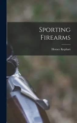 Športové strelné zbrane - Sporting Firearms