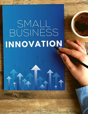 Ako vytvoriť víťazný výskum inovácií v malom podniku - How to Develop a Winning Small Business Innovation Research
