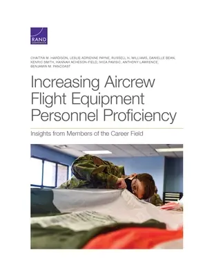 Zvyšovanie odbornej spôsobilosti personálu letových zariadení posádok lietadiel: Poznatky členov kariérnej oblasti - Increasing Aircrew Flight Equipment Personnel Proficiency: Insights from Members of the Career Field