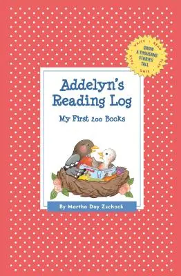 Addelynin čitateľský denník: Mojich prvých 200 kníh (GATST) - Addelyn's Reading Log: My First 200 Books (GATST)