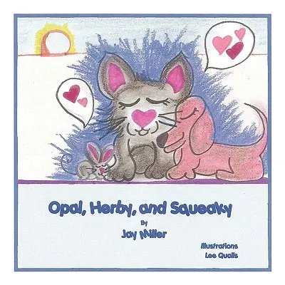 Opál, Herby a Píšťalka - Opal, Herby, and Squeaky