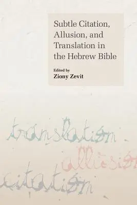 Jemná citácia, alúzia a preklad v hebrejskej Biblii - Subtle Citation, Allusion, and Translation in the Hebrew Bible