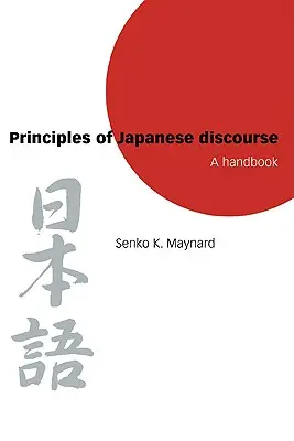 Princípy japonského diskurzu: Príručka - Principles of Japanese Discourse: A Handbook