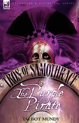 Tros zo Samotrákie 6: Fialový pirát - Tros of Samothrace 6: The Purple Pirate